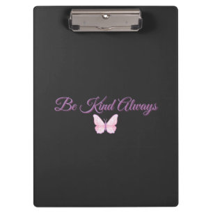 Be Kind Always 💖 Clipboard