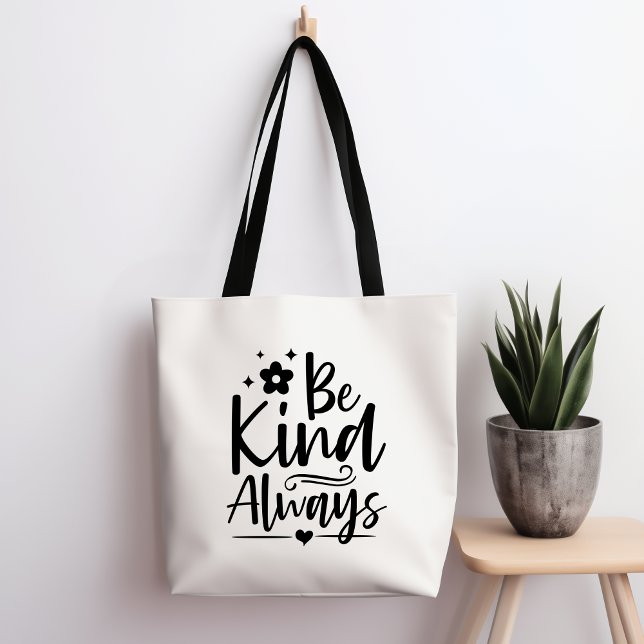 Be Kind Always Tote Bag (Creator Uploaded)