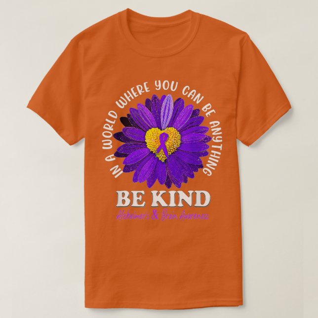 Be Kind Alzheimers And Brain Awareness Purple Sunf T-Shirt (Design Front)