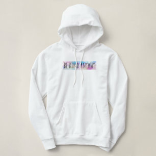 Be Kind Anyway  Hoodie