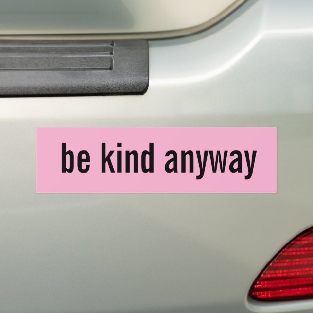 be kind anyway pink Sticker (On Car)