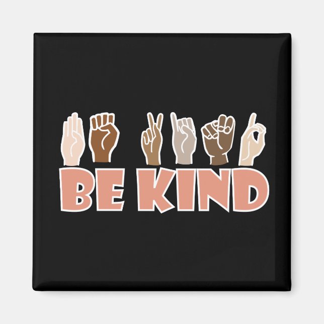 Be Kind ASL American Sign Language Magnet (Front)