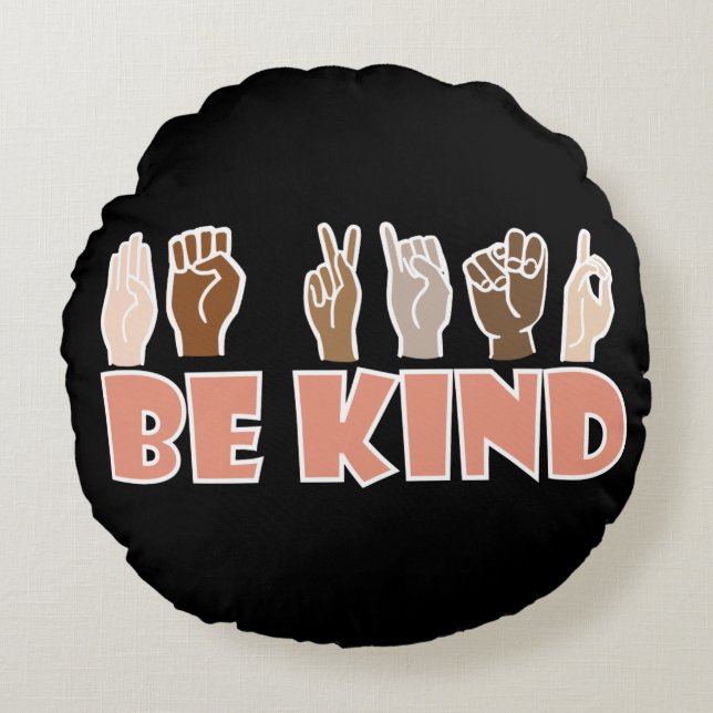 Be Kind ASL American Sign Language Round Cushion (Front)