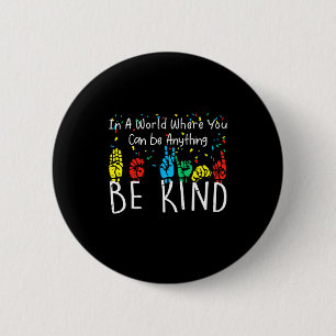 Be Kind Asl Hand Sign Language Autism Awareness Au 6 Cm Round Badge