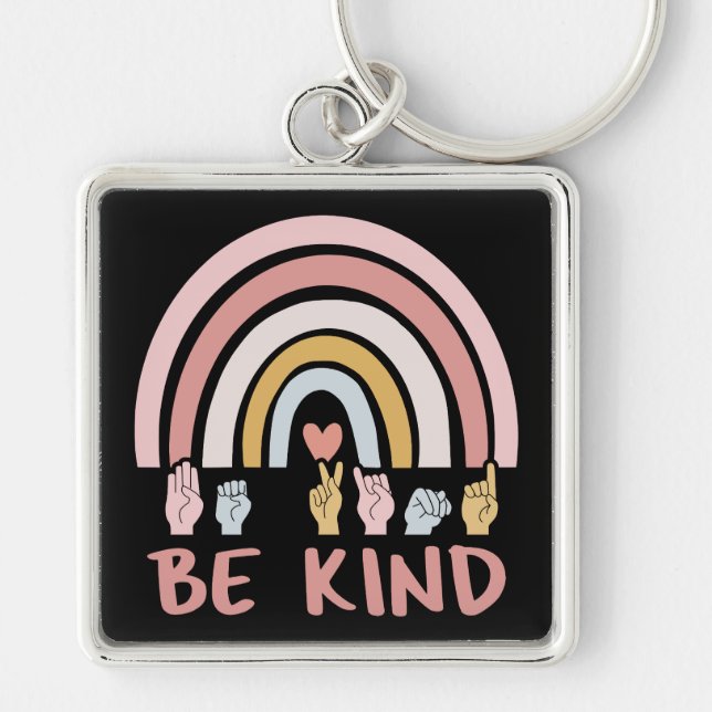 Be Kind ASL III - American Sign Language Key Ring (Front)