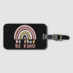 Be Kind ASL III - American Sign Language Luggage Tag