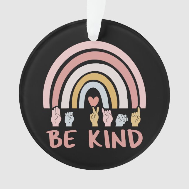 Be Kind ASL III - American Sign Language Ornament (Front)