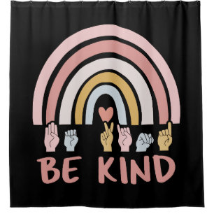Be Kind ASL III - American Sign Language Shower Curtain