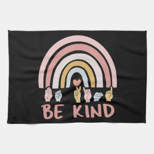 Be Kind ASL III - American Sign Language Tea Towel