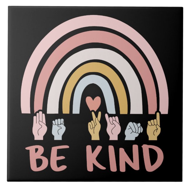 Be Kind ASL III - American Sign Language Tile (Front)