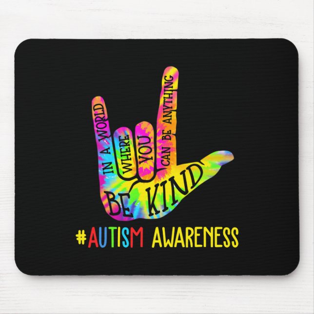 Be Kind Asl Love Sign Language Hand Autism Awarene Mouse Pad (Front)