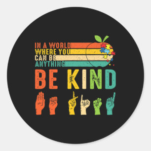 Be Kind Asl Sign Language Hand Autism Awareness Ki Classic Round Sticker