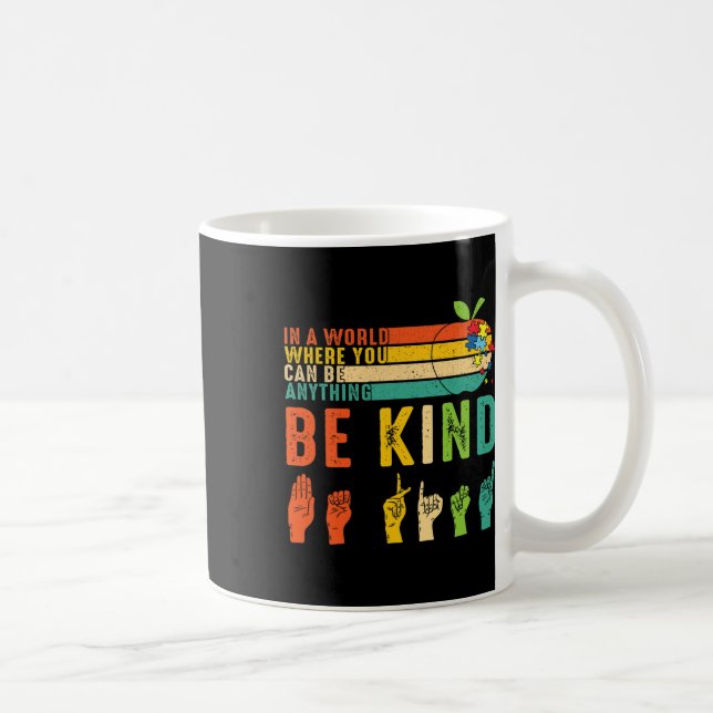 Be Kind Asl Sign Language Hand Autism Awareness Ki Coffee Mug (Right)