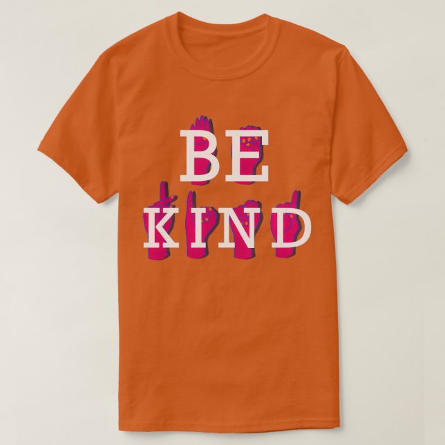 Be Kind ASL with text T-Shirt (Design Front)