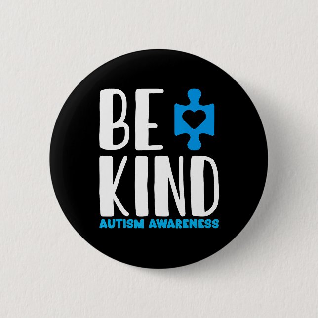 Be Kind Autism Awareness  6 Cm Round Badge (Front)