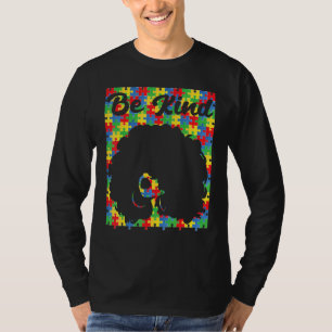 Be Kind Autism Awareness Afro Girl African America T-Shirt