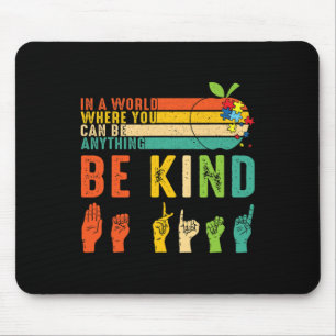 Be Kind Autism Awareness Asl Hands Sign Mum Teache Mouse Pad