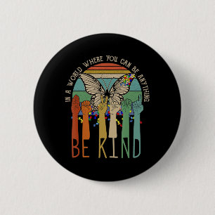 Be Kind Autism Awareness ASL Mum Teacher Kindness 6 Cm Round Badge