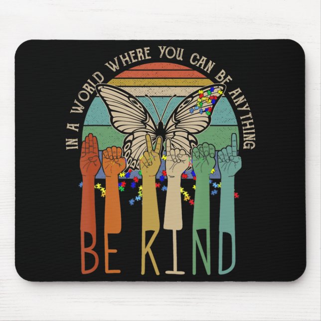Be Kind  Autism Awareness ASL Mum Teacher Kindness Mouse Pad (Front)