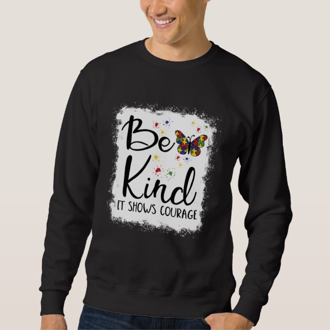 Be Kind Autism Awareness In April We Wear Blue Kin Sweatshirt (Front)