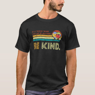 Be Kind Autism Awareness Inspirational Retro Vinta T-Shirt