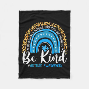 Be Kind Autism Awareness Leopard Choose Kindness R Fleece Blanket