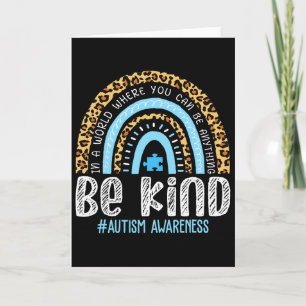 Be Kind Autism Awareness Leopard Rainbow Choose Ki Card