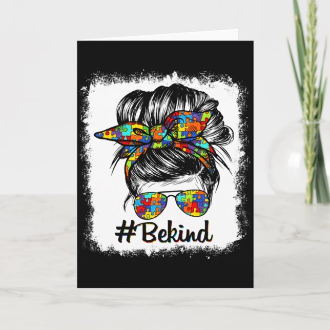 Be Kind Autism Awareness Messy Bun Choose Kindness Card (Front)