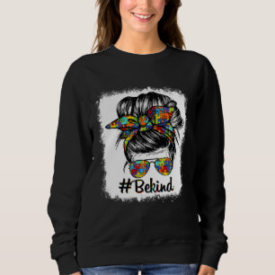 Be Kind Autism Awareness Messy Bun Choose Kindness Sweatshirt
