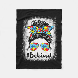Be Kind Autism Awareness Messy Bun Girl Tees  Fleece Blanket