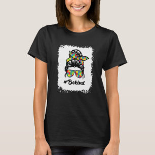 Be Kind Autism Awareness Messy Bun Girl Women Puzz T-Shirt