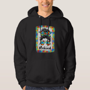 Be Kind Autism Awareness Messy Bun Mum Girl Teache Hoodie