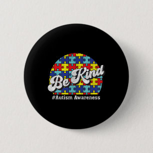 Be Kind - Autism Awareness - Parents Men Women  6 Cm Round Badge