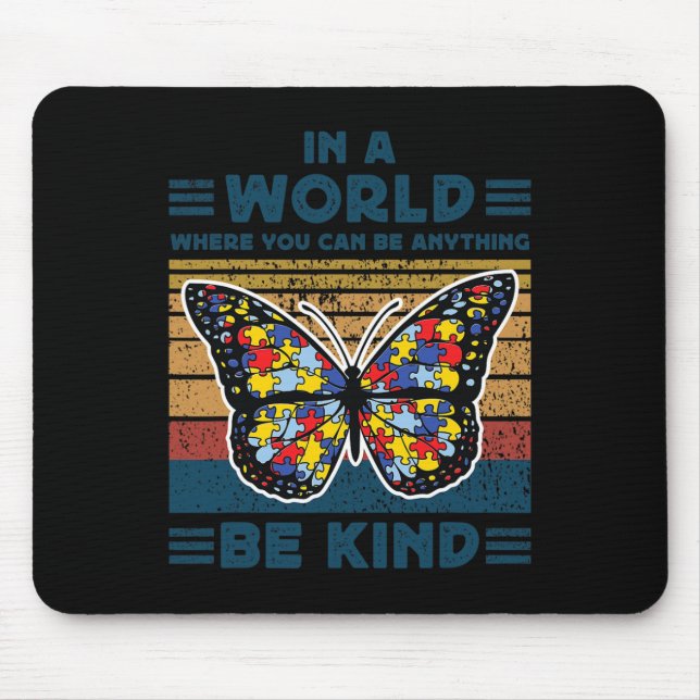 Be Kind Autism Awareness Puzzle Butterfly Choose K Mouse Pad (Front)