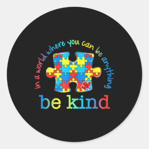 Be Kind Autism Awareness Puzzle Rainbow Choose Kin Classic Round Sticker