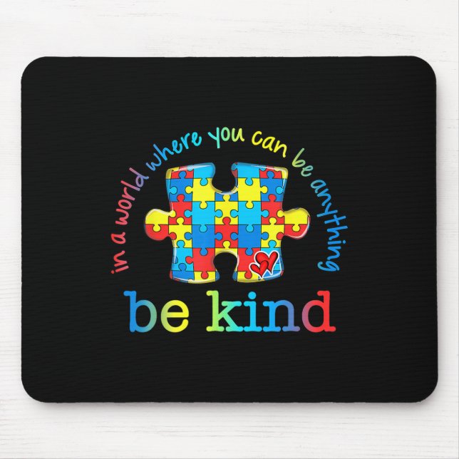 Be Kind Autism Awareness Puzzle Rainbow Choose Kin Mouse Pad (Front)