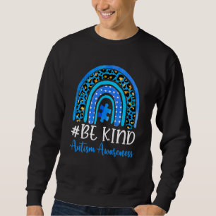 Be Kind Autism Awareness Women Girls Leopard Rainb Sweatshirt