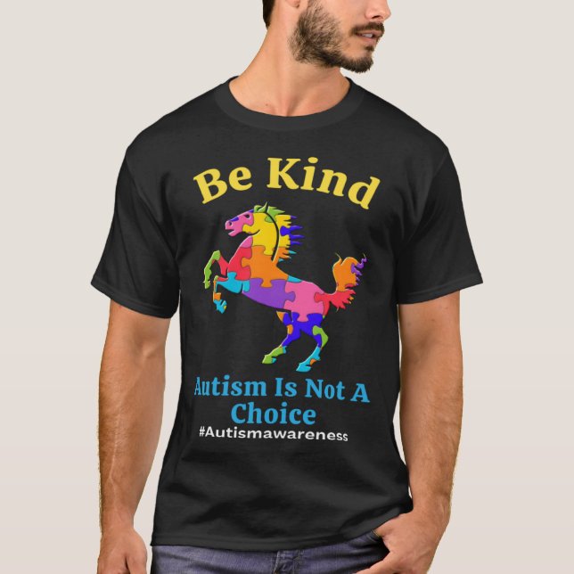 Be Kind Autism is Not A Choice Awareness Acceptanc T-Shirt (Front)