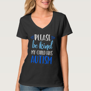 Be Kind Autism My Child Has Autism  Choose Kindnes T-Shirt