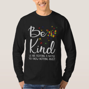 Be Kind Autism My Son Has Autism Parents Of Autist T-Shirt