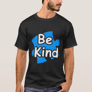 Be Kind Autistic Anti Bullying Tee Choose Kind Men