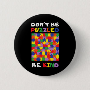 Be Kind Autistic Puzzle Autism Awareness Asl Mum D 6 Cm Round Badge