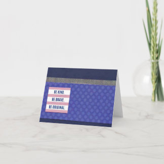 Be Kind. Be Brave 4" x 5.6" Card