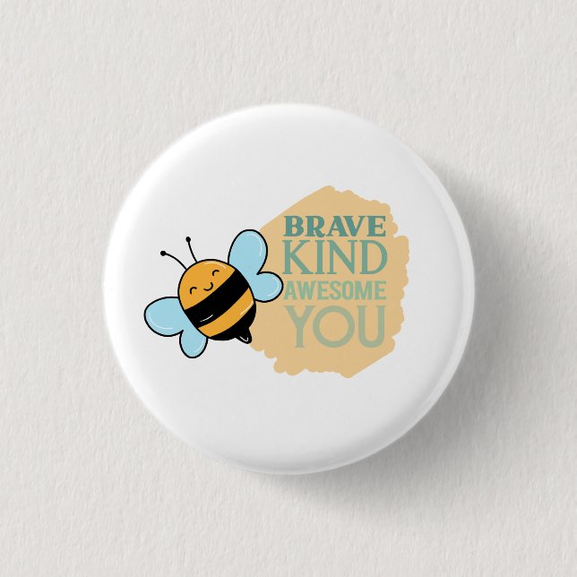 Be Kind Be Brave Be Awesome Be You   3 Cm Round Badge (Front)