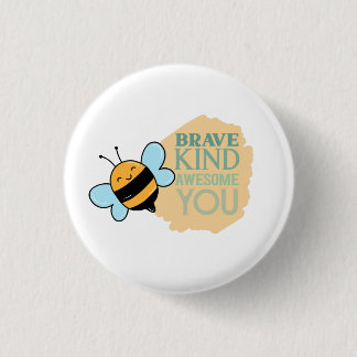 Be Kind Be Brave Be Awesome Be You   3 Cm Round Badge