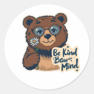Be Kind Bear Mind Cute Sticker Positive Animal
