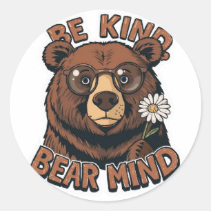 Be Kind Bear Mind Sticker Funny Positive Bear