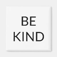 Be Kind, black white minimalist