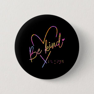 Be Kind Blind Awareness Braille 6 Cm Round Badge