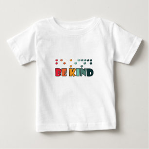 Be Kind Braille Literacy Blindness Awareness Baby T-Shirt